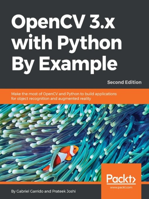 Title details for OpenCV 3.x with Python By Example by Gabriel Garrido - Available